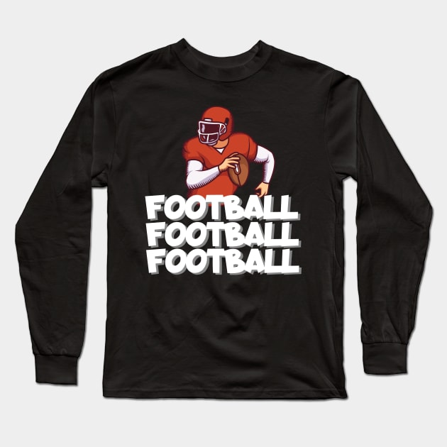 Football football football Long Sleeve T-Shirt by maxcode